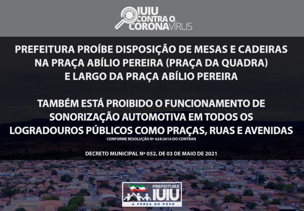 WhatsApp Image 2021 05 03 at 13.56.29 Prefeitura de Iuiu proíbe disposição de mesas na praça da quadra e sonorização automotiva em todo o território do município