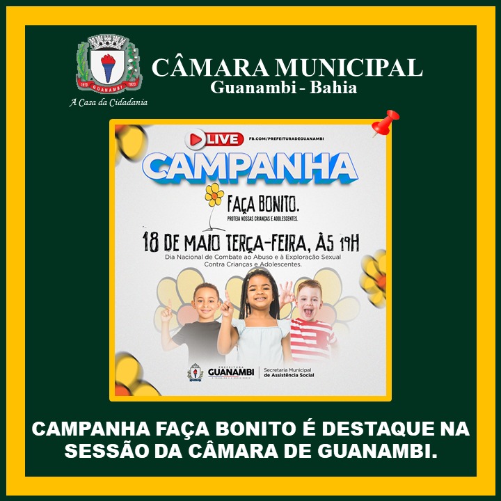 WhatsApp Image 2021 05 18 at 12.46.02 Campanha Faça Bonito é destaque na sessão da Câmara de Guanambi