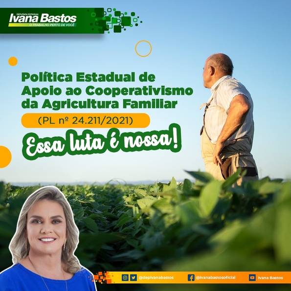 0002935 Deputada Ivana Bastos apresenta Projeto de Lei para fortalecer cooperativismo na agricultura familiar