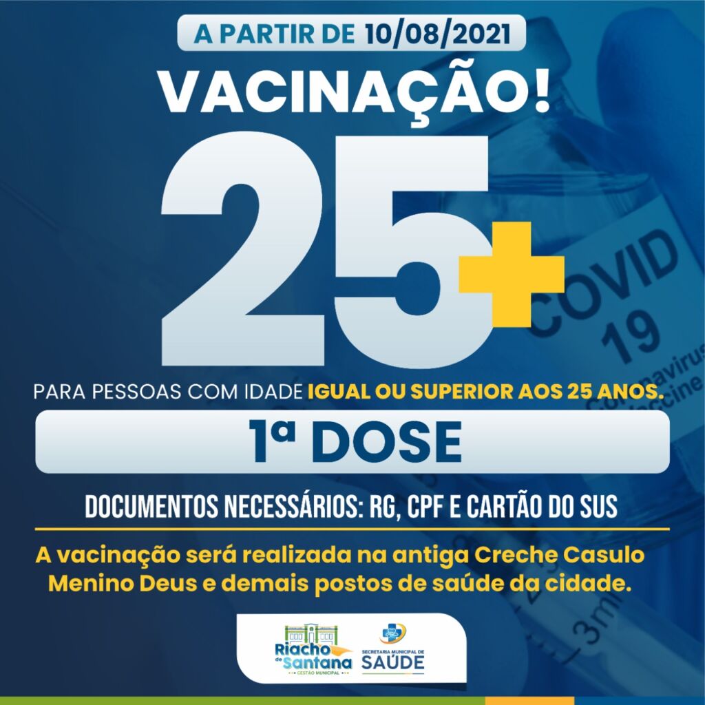 WhatsApp Image 2021 08 09 at 19.44.54 Riacho de Santana vacina pessoas de 25 anos ou mais contra a covid-19; veja o cronograma