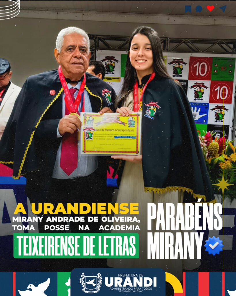 MIRANY Urandiense Mirany Andrade de Oliveira toma posse como membro correspondente da Academia Teixeirense de Letras