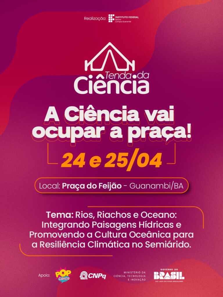 WhatsApp Image 2026 03 10 at 18.29.19 Ciência ocupa a praça em Guanambi: IV edição da Tenda da Ciência será realizada em abril