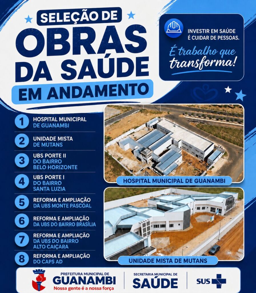 150106202601071 Secretaria de Saúde de Guanambi executa 8 (oito) importantes obras para modernização, melhoria e ampliação da rede de atendimento
